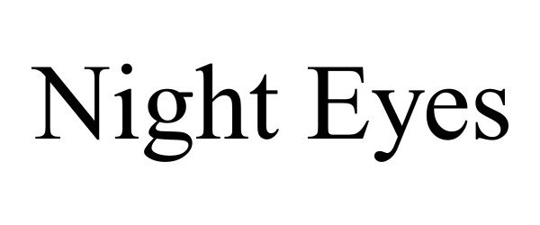 Trademark Logo NIGHT EYES