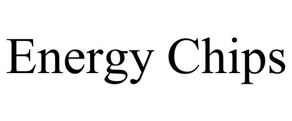 Trademark Logo ENERGY CHIPS