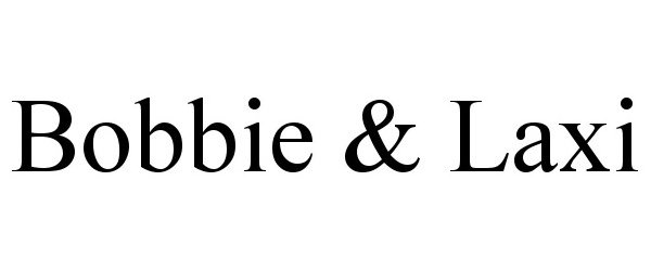 Trademark Logo BOBBIE &amp; LAXI