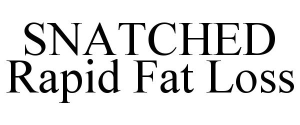  SNATCHED RAPID FAT LOSS