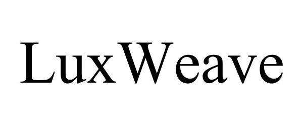 Trademark Logo LUXWEAVE