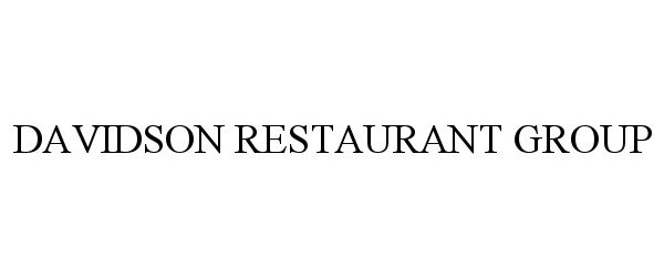  DAVIDSON RESTAURANT GROUP