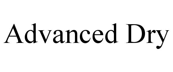 Trademark Logo ADVANCED DRY