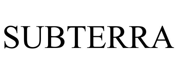 Trademark Logo SUBTERRA