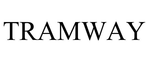 Trademark Logo TRAMWAY