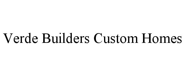  VERDE BUILDERS CUSTOM HOMES