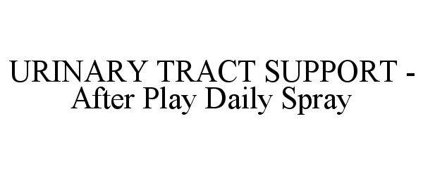  URINARY TRACT SUPPORT - AFTER PLAY DAILY SPRAY