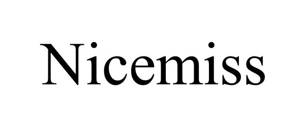 Trademark Logo NICEMISS