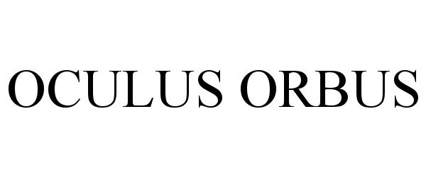 Trademark Logo OCULUS ORBUS