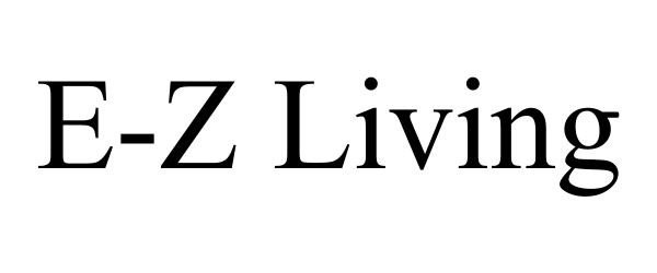  E-Z LIVING