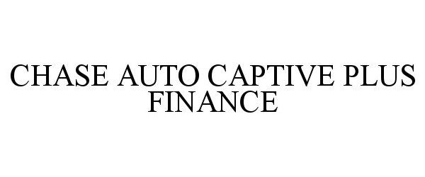  CHASE AUTO CAPTIVE PLUS FINANCE