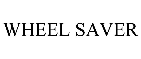 Trademark Logo WHEEL SAVER