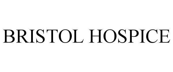 Trademark Logo BRISTOL HOSPICE