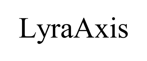 Trademark Logo LYRAAXIS