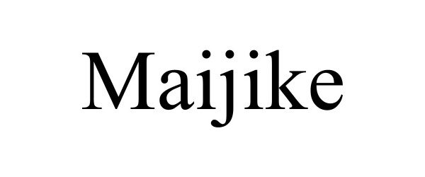  MAIJIKE