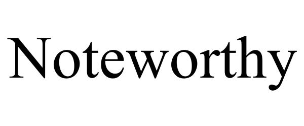 Trademark Logo NOTEWORTHY