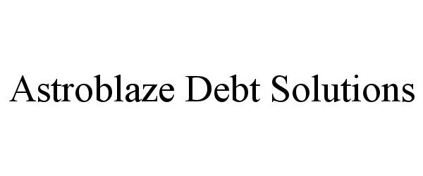 ASTROBLAZE DEBT SOLUTIONS