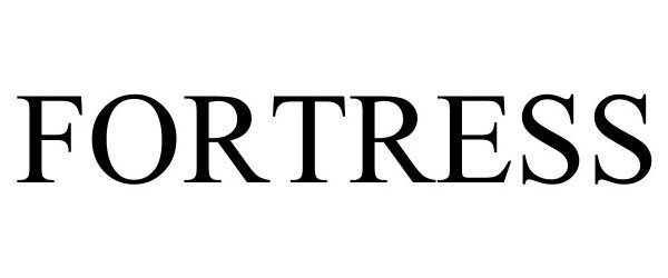 Trademark Logo FORTRESS