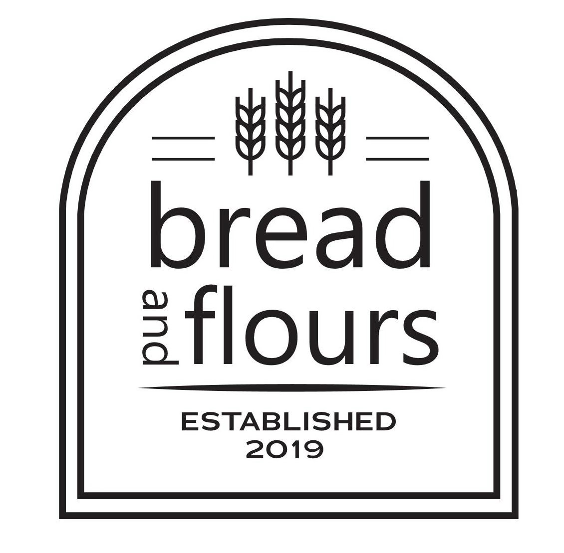  BREAD AND FLOURS ESTABLISHED 2019