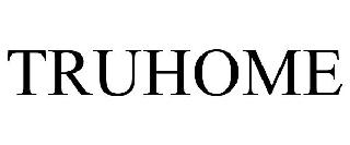 Trademark Logo TRUHOME